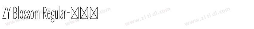 ZY Blossom Regular字体转换